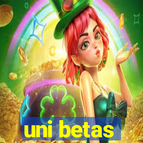 uni betas